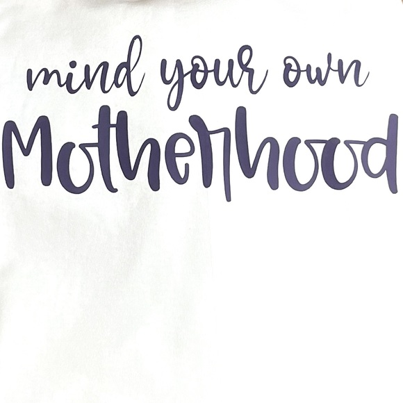 Medium tshirt “mind your motherhood” - Picture 3 of 3
